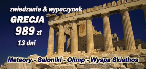 Grecja - zwiedzanie & wypoczynek
