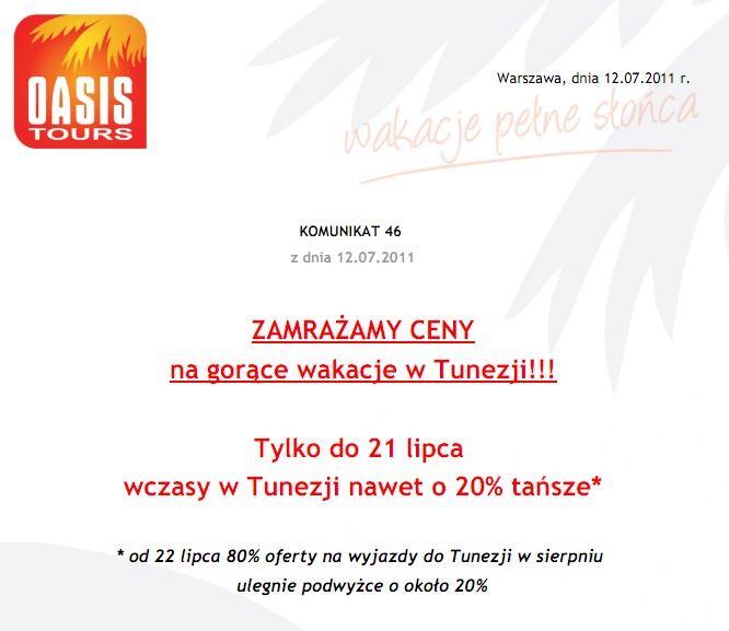 ZAMRAŻAMY CENY  na gorące wakacje w Tunezji!!!     Tylko do 21 lipca  wczasy w Tunezji nawet o 20% tańsze*