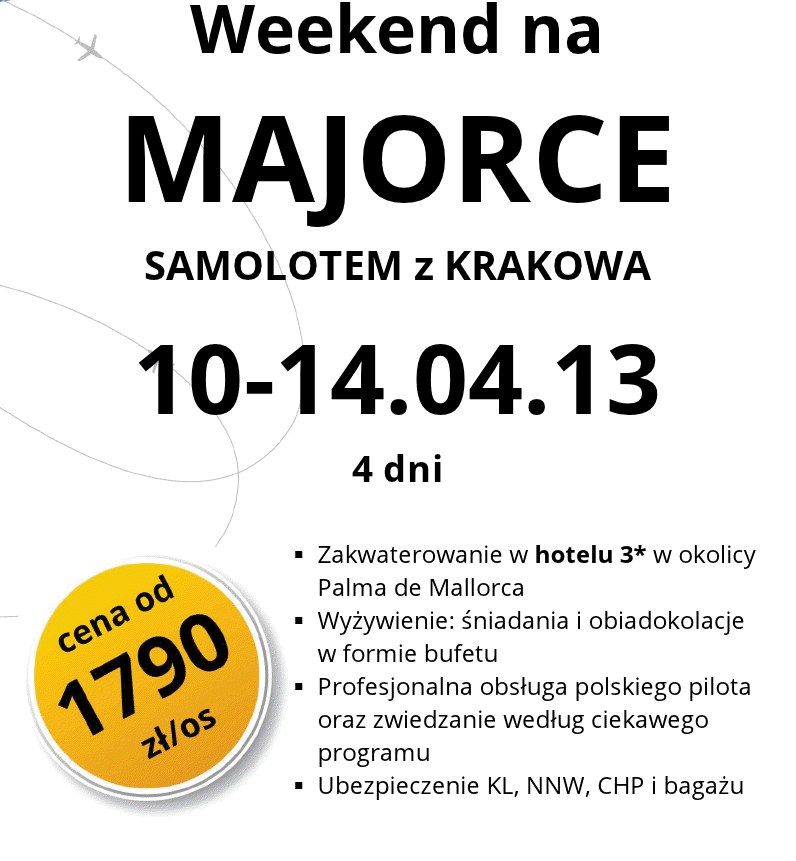 Weekend na Majorce, 10-14 kwietnia 2013 zł/os, wylot z Krakowa